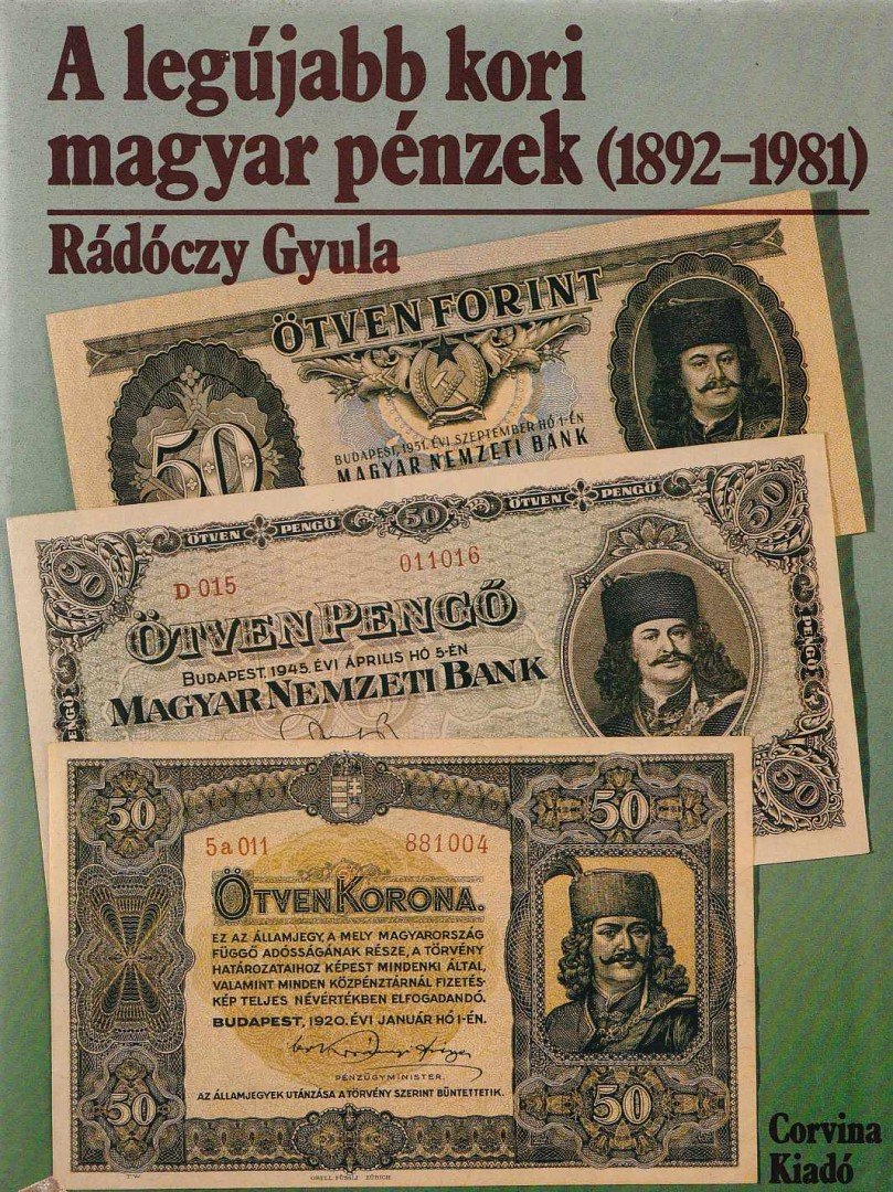 Rádóczy Gyula - A legújabb kori magyar pénzek [antikvár]