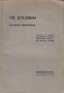 Huszár Elemér - Vir Dolorum [antikvár]