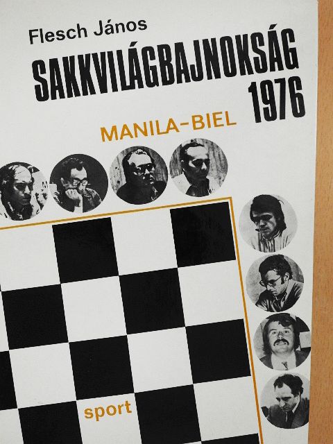 Flesch János - Sakkvilágbajnokság 1976 [antikvár]