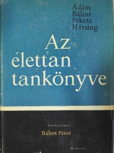 Ádám György - Az élettan tankönyve [antikvár]