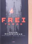Frei Tamás - Puccs Moszkvában [antikvár]