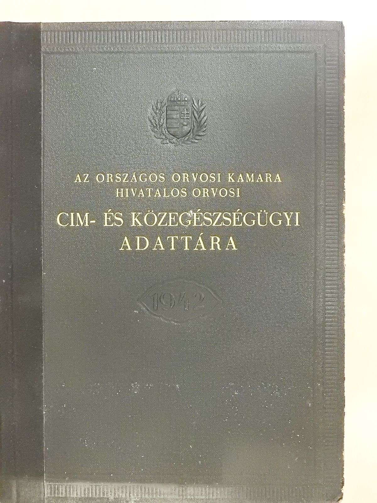 Dr. Bilkei Pap Lajos - Az Országos Orvosi Kamara hivatalos orvosi cim- és közegészségügyi adattára az 1942. évre [antikvár]