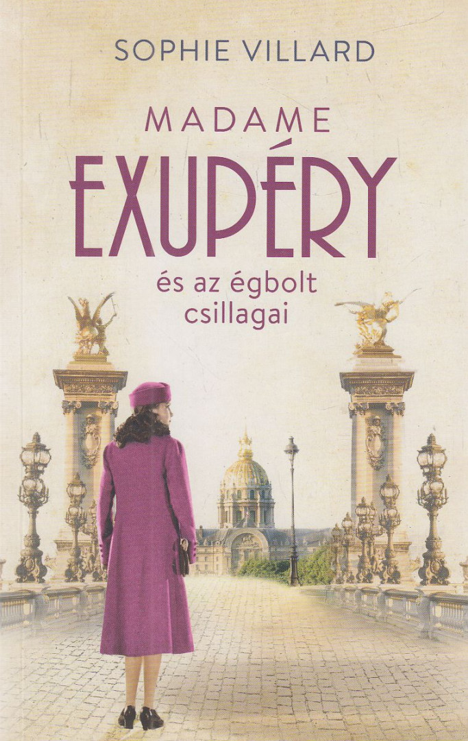 Sophie Villard - Madame Exupéry és az égbolt csillagai [antikvár]