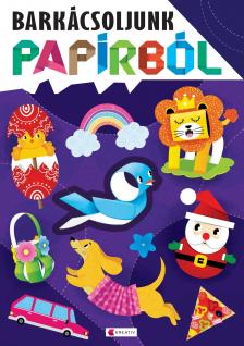 Barkácsoljunk papírból - lila
