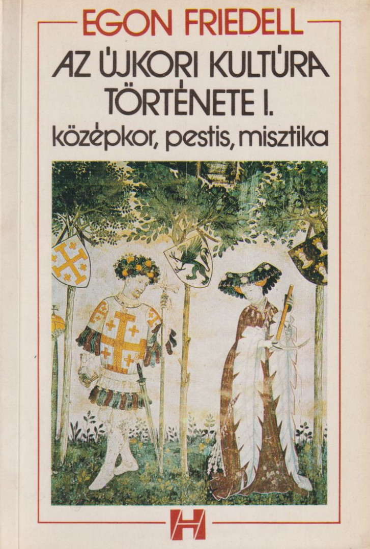 Egon Friedell - Az újkori kultúra története I. [antikvár]
