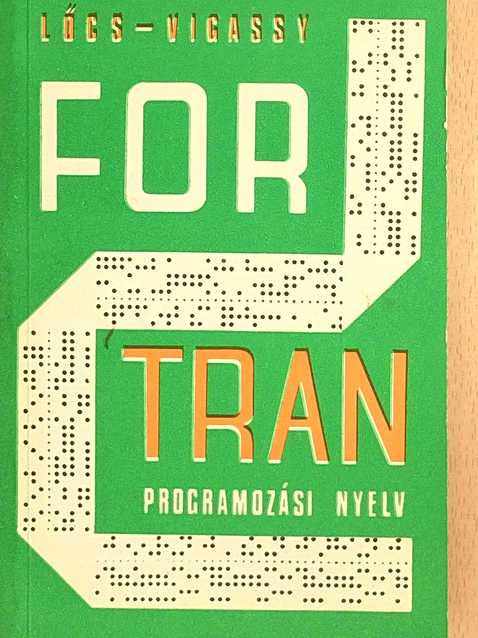 Lőcs Gyula - A FORTRAN programozási nyelv [antikvár]
