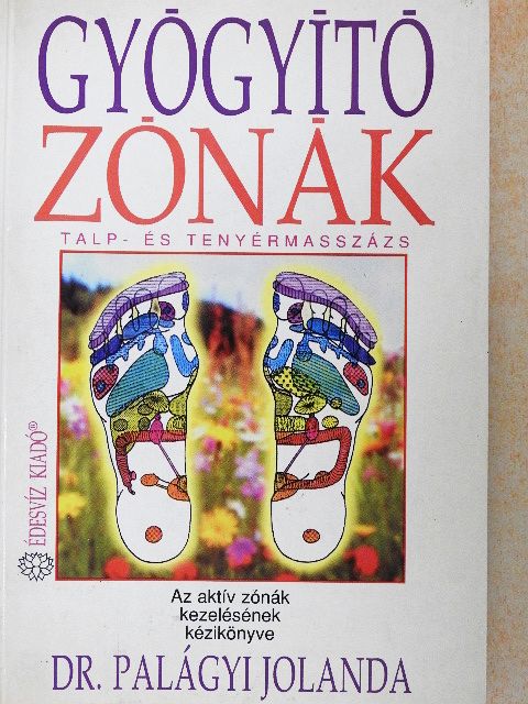 Dr. Palágyi Jolanda - Gyógyító zónák [antikvár]