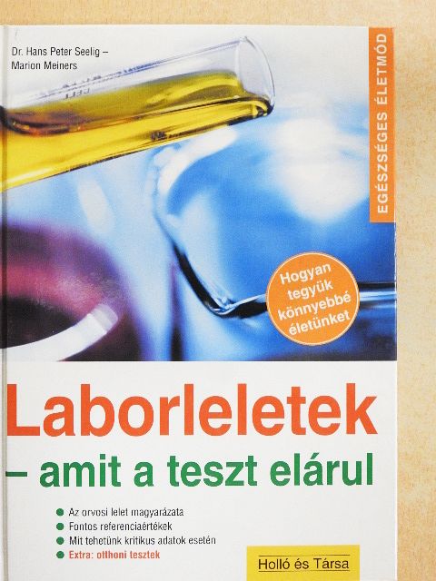 Dr. Hans Peter Seelig - Laborleletek - amit a teszt elárul [antikvár]