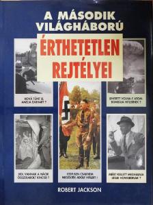 Robert Jackson - A második világháború érthetetlen rejtélyei [antikvár]