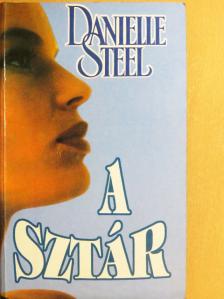 Danielle Steel - A sztár [antikvár]