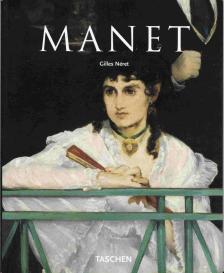 Gilles Néret - Édouard Manet 1832-1883 [antikvár]