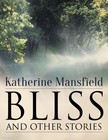 Katherine Mansfield - Bliss, and Other Stories [eKönyv: epub, mobi]