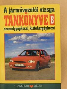 Duka Gyula - A járművezetői vizsga tankönyve [antikvár]
