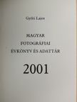 Győri Lajos - Magyar fotográfiai évkönyv és adattár - 2001 [antikvár]