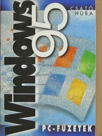 Csató Huba - Windows 95 [antikvár]