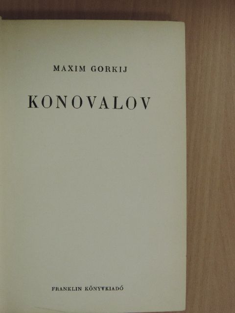 Maxim Gorkij - Konovalov [antikvár]