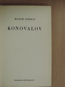Maxim Gorkij - Konovalov [antikvár]