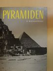 Kazimierz Michalowski - Pyramiden und Mastabas [antikvár]