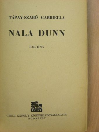 Tápay-Szabó Gabriella - Nala Dunn [antikvár]