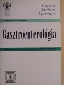 Wing Tai Siu - Current Medical Literature - Gasztroenterológia - 2005. február [antikvár]
