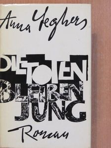 Anna Seghers - Die Toten bleiben jung [antikvár]