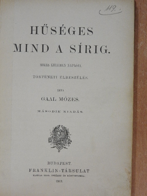 Gaal Mózes - Hűséges mind a sírig [antikvár]
