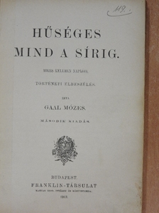 Gaal Mózes - Hűséges mind a sírig [antikvár]