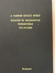 A Vasipari Kutató Intézet kutatási és tudományos tevékenysége 1971-1972-ben [antikvár]