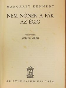 Margaret Kennedy - Nem nőnek a fák az égig [antikvár]