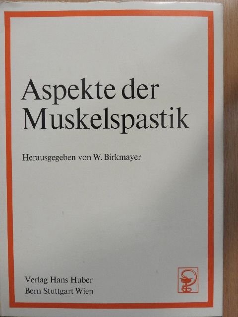 H. J. Bauer - Aspekte der Muskelspastik [antikvár]