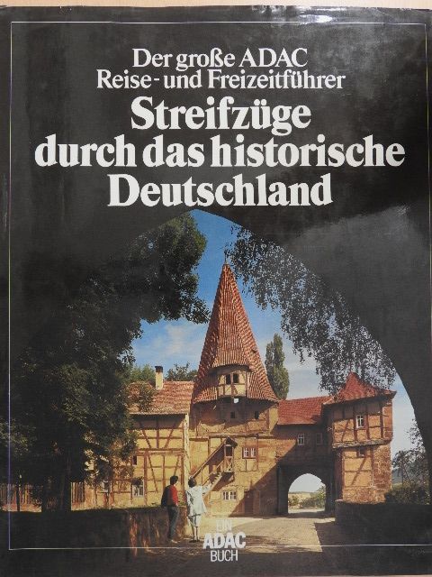 Dr. Gerald Deckart - Streifzüge durch das historische Deutschland [antikvár]