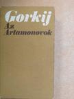 Makszim Gorkij - Az Artamonovok [antikvár]
