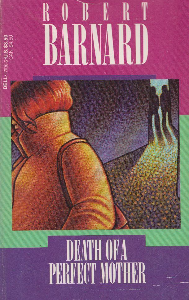 Barnard, Robert - Death of a Perfect Mother [antikvár]