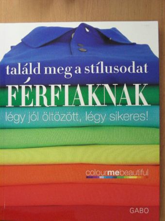 Pat Henshaw - Találd meg a stílusodat - Férfiaknak [antikvár]