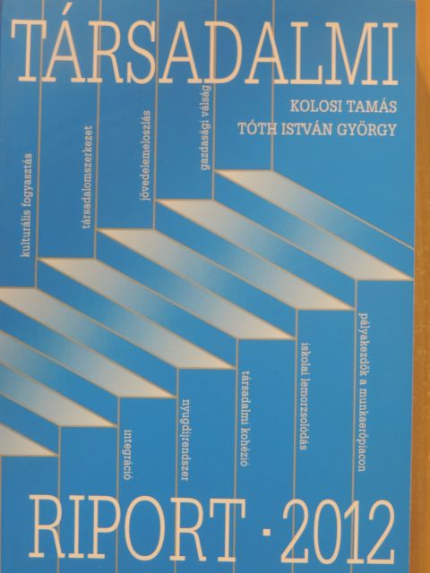 Bernát Anikó - Társadalmi riport 2012 [antikvár]