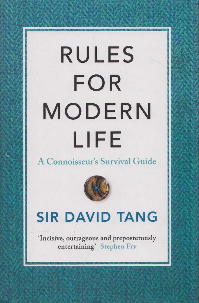 Sir David Tang - Rules for Modern Life [antikvár]