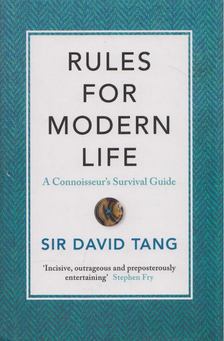 Sir David Tang - Rules for Modern Life [antikvár]