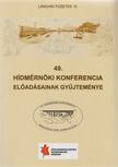 Kara Katalin - 49. Hídmérnöki konferencia előadásainak gyűjteménye [antikvár]