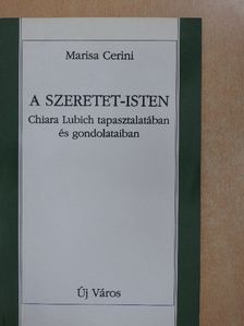 Marisa Cerini - A szeretet-Isten [antikvár]