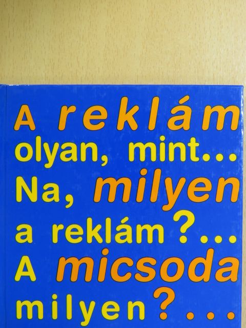 A reklám milyen micsoda?... [antikvár]