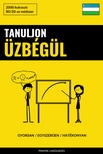 Languages Pinhok - Tanuljon Üzbégül - Gyorsan / Egyszerűen / Hatékonyan [eKönyv: epub, mobi]