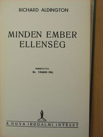 Richard Aldington - Minden ember ellenség [antikvár]