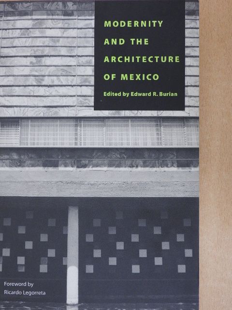 Modernity and the Architecture of Mexico [antikvár]