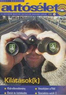 Valkai György - Autósélet 2007. március [antikvár]
