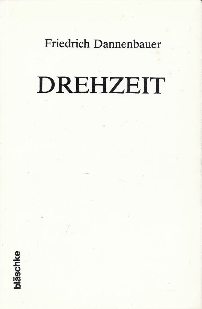 Dannenbauer, Friedrich - Drehzeit [antikvár]