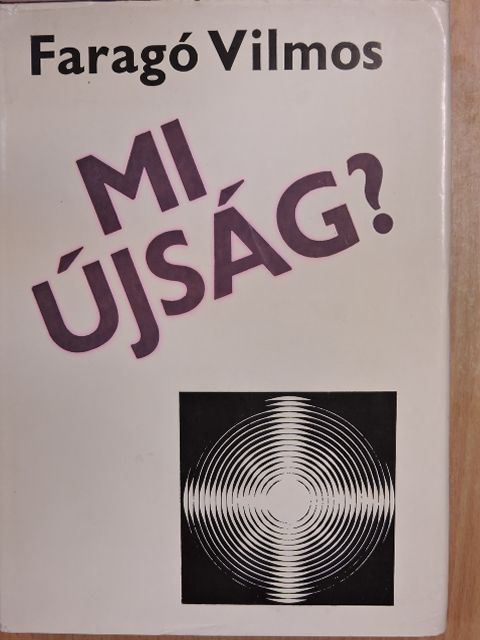 Faragó Vilmos - Mi újság? [antikvár]