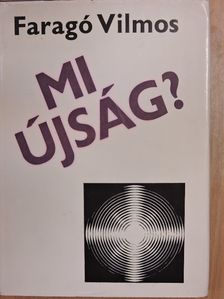 Faragó Vilmos - Mi újság? [antikvár]