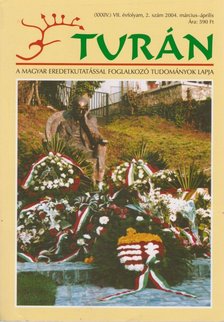 Esztergály Előd (fel. szerk.) - Turán VII. évf. 2. szám 2004. március-április [antikvár]