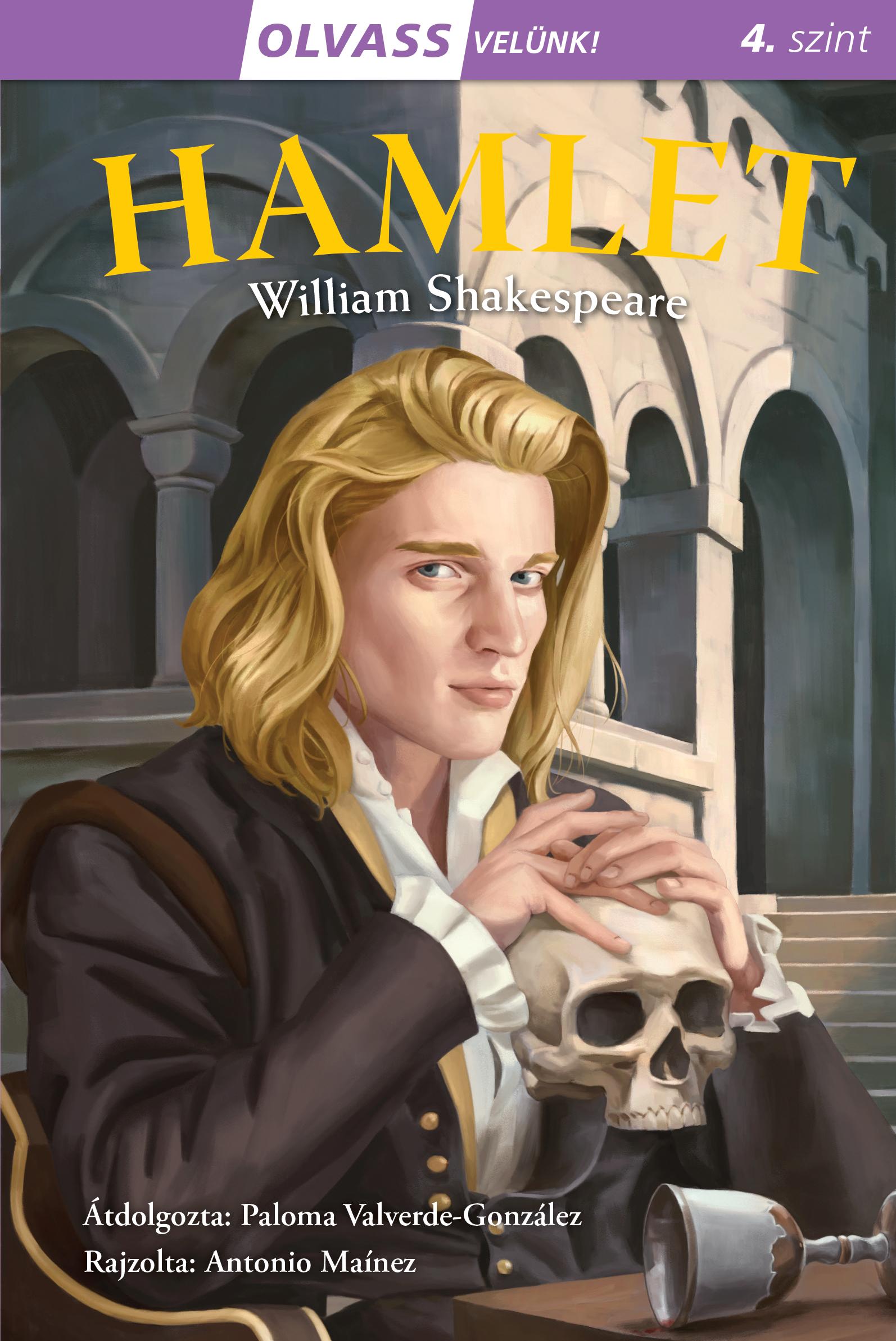 William Shakespeare-Paloma Valverde-González (átdolgozta)[szerk.] - Olvass velünk! (4) - Hamlet