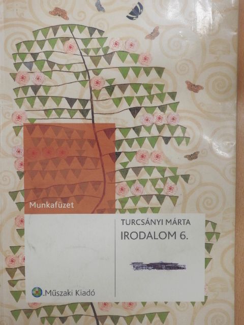 Turcsányi Márta - Irodalom 6. - Munkafüzet [antikvár]